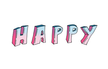 Happy - hand drawn pink and blue colors lettering, feelings and emotions text isolated on white background