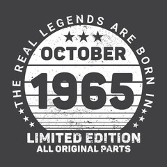 The Real Legends Are Born In October 1965, Birthday gifts for women or men, Vintage birthday shirts for wives or husbands, anniversary T-shirts for sisters or brother