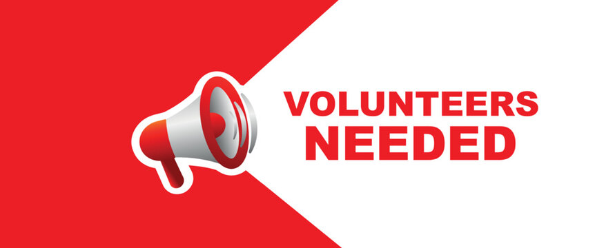 Volunteers needed sign on white background