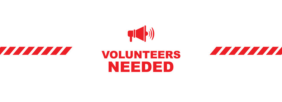 Volunteers needed sign on white background