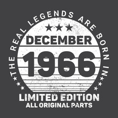 The Real Legends Are Born In December 1966, Birthday gifts for women or men, Vintage birthday shirts for wives or husbands, anniversary T-shirts for sisters or brother