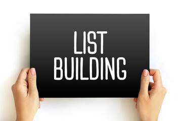 List Building - process of collecting email addresses from visitors and customers, text on card