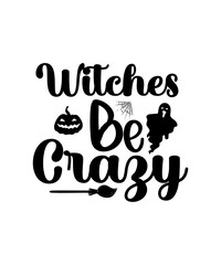 Halloween SVG Bundle, Halloween Vector, Witch Svg, Ghost Svg, Witch Shirt SVG, Sarcastic SVG, Funny Mom Svg, Cut Files for Cricut,Silhouette
