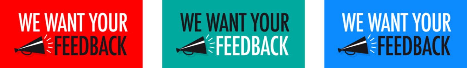 We want your feedback