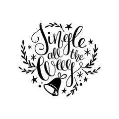 Jingle all the way – Christmas quote. Vector holiday lettering isolated on white background. Great design element for greeting cards, banners and flyers.