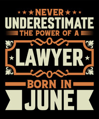 Obraz premium Lawyer Born in june T-shirt design