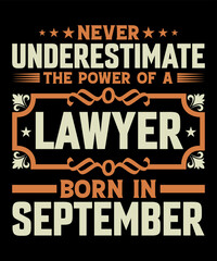 Naklejka premium Lawyer Born in September T-shirt design