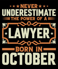 Fototapeta na wymiar Lawyer Born in October T-shirt design