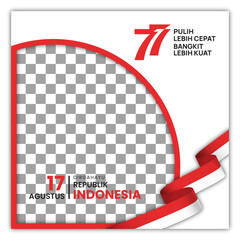 17 Agustus 77 th Indonesian Independence Day Twibbon Template Editable