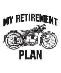 my retirement planis a vector design for printing on various surfaces like t shirt, mug etc. 