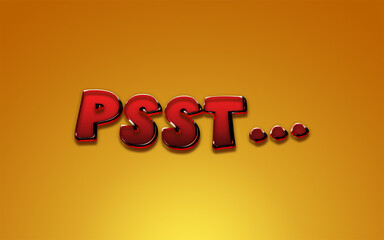 The text message Psst, looking like it's made of red tasty sugary gummies, over a graded orange background.