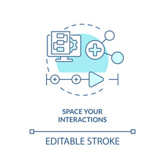 Space your interactions turquoise concept icon. Timeline. Creating educational video abstract idea thin line illustration. Isolated outline drawing. Editable stroke. Arial, Myriad Pro-Bold fonts used