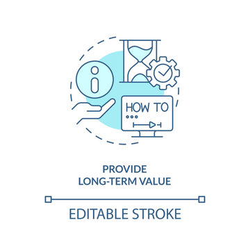 Provide Long Term Value Turquoise Concept Icon. Relevant Content. E Learning Video Abstract Idea Thin Line Illustration. Isolated Outline Drawing. Editable Stroke. Arial, Myriad Pro-Bold Fonts Used