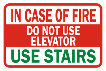 in case of fire do not use elevator use stairs - fare safety sign