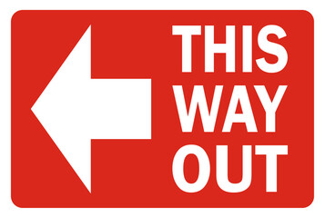 this way out sign - fire safety sign