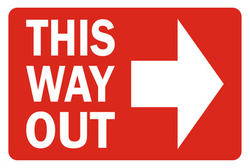 this way out with right arrow - emergency exit - fire safety sign