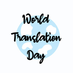 World translation day text lettering for poster with earth illustration.