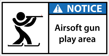 Airsoft gun play area, please be careful.Sign notice