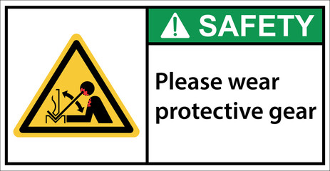 Obraz premium Please wear protective equipment for bending iron.Sign safety