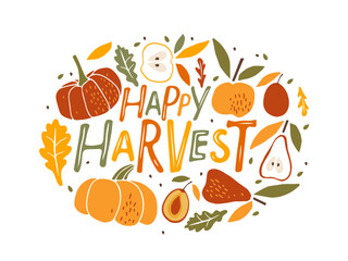 Happy Harvest card. Hand drawn lettering with apple, pear, pumpkin, leaves, plum on white background. Vector harvest, Autumn Design element for poster, banner, badge, print, logo, badge. Oval sign.