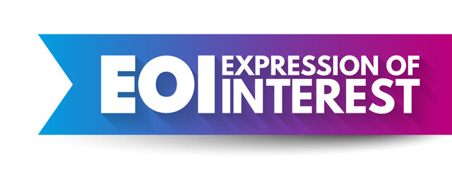 EOI - Expression of Interest is an informal declaration that a buyer would like to purchase a business, acronym concept background