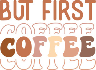 But First coffee Retro SVG.