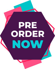 Pre order now label