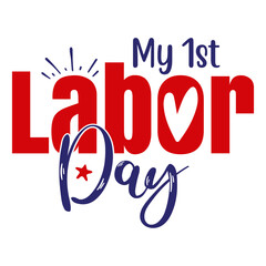 My 1st Labor Day svg