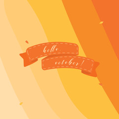 Autumn retro background with orange gradient. Retro wallpaper with label "hello october"