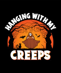 Hanging with my creeps Halloween T shirt Design