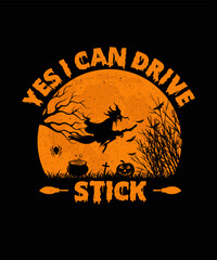 Yes I can drive stick Halloween T shirt Design