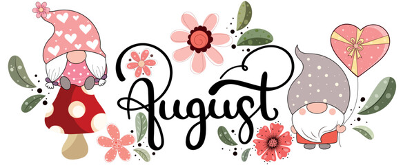 Hello August on ornaments. Hello AUGUST month vector with flowers, hearts of love, gnomes and leaves. Decoration floral. Illustration month August	
 - obrazy, fototapety, plakaty