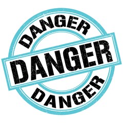 DANGER text on blue-black round stamp sign