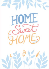 “Home Sweet Home” hand lettering and vector illustration in vertical layout for poster, card, art print, notebook, and stationery, featuring blue, yellow, and red decorative elements.