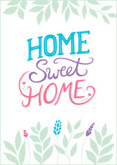 “Home Sweet Home” hand lettering and vector illustration in vertical layout for poster, card, art print, notebook, and stationery, featuring green, cyan, and pink decorative elements.