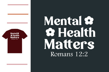 Mental health matters t shirt design