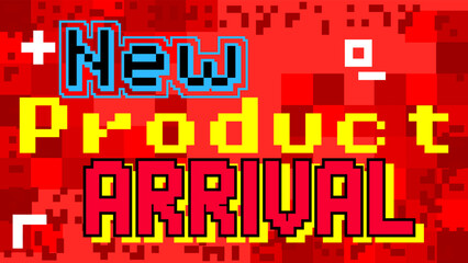 New Product Arrival. Pixelated word with geometric graphic background. Vector cartoon illustration.
