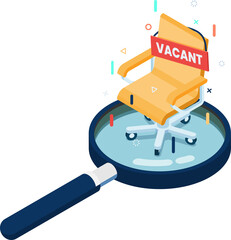 Isometric Vacant Sign with Empty Office Chair on Magnifying Glass