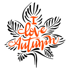 I love autumn hand lettering phrase vector illustration