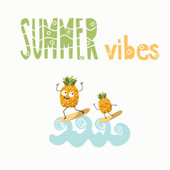 Vector illustration of funny characters, cartoon pineapple couple surf on the waves. Lettering summer vibes.