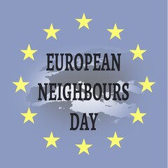 Composition of european neighbours day black text over european union flag and map of europe