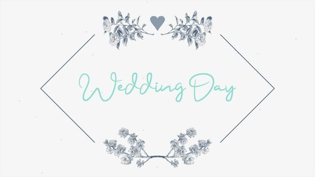 Wedding Day with retro flowers in frame, motion holidays, romantic and wedding style background