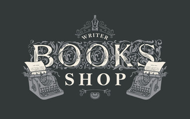 Vector logo, icon, vignette or label for books shop with ornate initial letters and typewriter. Hand-drawn illustration in vintage style, suitable for flyer, label, bookmark, business card