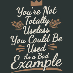 If You Can't Convince Them, Confuse Them Funny Typography Quote Design.