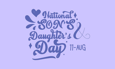 National Son’s and Daughter’s Day calligraphic banner design on isolated background. Script lettering banner, poster, card concept idea. Shiny awareness vector template.