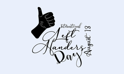 International Left handers Day calligraphic banner design on isolated background. Script lettering banner, poster, card concept idea. Shiny awareness vector template.