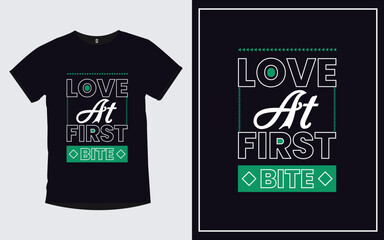 Love at first bite quotes typography trendy poster and t shirt design