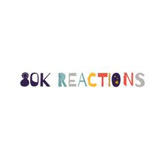 80k reactions vector art illustration celebration sign label with fantastic font. Vector illustration.