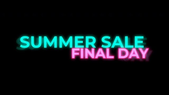 Intro for sales - Summer Sale Final Day. Color text animation on black background. Perfect video for summer sales, online stores, any online sales and other. For overlay. 4K.