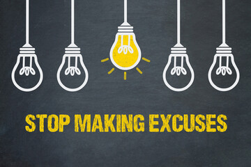 stop making excuses